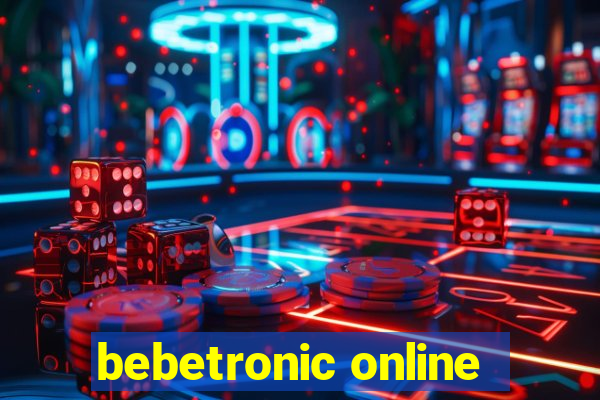 bebetronic online